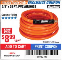 Harbor Freight ITC Coupon DIABLO 3/8" X 25 FT. PVC AIR HOSE Lot No. 64191/64257 Expired: 6/18/19 - $8.99