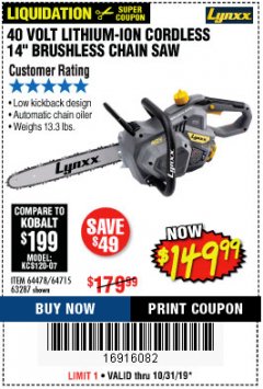 Harbor Freight Coupon LYNXX 40 V LITHIUM CORDLESS 14" BRUSHLESS CHAIN SAW Lot No. 64715/64478/63287 Expired: 10/31/19 - $149.99