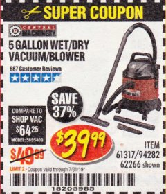 Harbor Freight Coupon 5 GALLON WET/DRY SHOP VACUUM AND BLOWER Lot No. 62266/94282/61317 Expired: 7/31/19 - $39.99