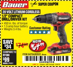 Harbor Freight Coupon BAUER 20 VOLT LITHIUM CORDLESS 1/2" COMPACT DRILL/DRIVER KIT Lot No. 64754/63531 Expired: 12/9/18 - $64.99