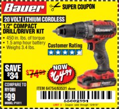 Harbor Freight Coupon BAUER 20V CORDLESS 1/2 IN. DRILL/DRIVER KIT WITH 1.5 AH BATTERY AND CHARGER Lot No. 64754/63531 Expired: 12/9/18 - $64.99