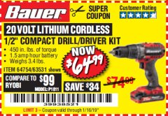 Harbor Freight Coupon BAUER 20V CORDLESS 1/2 IN. DRILL/DRIVER KIT WITH 1.5 AH BATTERY AND CHARGER Lot No. 64754/63531 Expired: 1/16/19 - $64.99