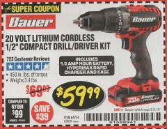 Harbor Freight Coupon BAUER 20V CORDLESS 1/2 IN. DRILL/DRIVER KIT WITH 1.5 AH BATTERY AND CHARGER Lot No. 64754/63531 Expired: 3/31/19 - $59.99