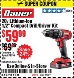 Harbor Freight Coupon BAUER 20V CORDLESS 1/2 IN. DRILL/DRIVER KIT WITH 1.5 AH BATTERY AND CHARGER Lot No. 64754/63531 Expired: 1/8/21 - $59.99