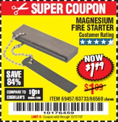 Harbor Freight Coupon MAGNESIUM FIRE STARTER Lot No. 69457/63733/66560 Expired: 12/17/18 - $1.49