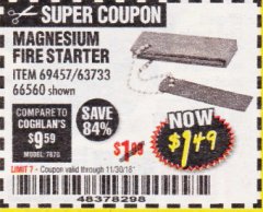 Harbor Freight Coupon MAGNESIUM FIRE STARTER Lot No. 69457/63733/66560 Expired: 11/30/18 - $1.49