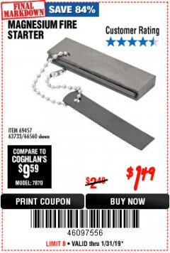 Harbor Freight Coupon MAGNESIUM FIRE STARTER Lot No. 69457/63733/66560 Expired: 1/31/19 - $1.49