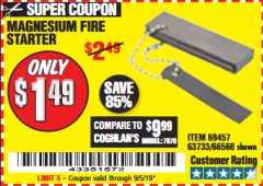 Harbor Freight Coupon MAGNESIUM FIRE STARTER Lot No. 69457/63733/66560 Expired: 9/5/19 - $1.49