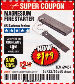 Harbor Freight Coupon MAGNESIUM FIRE STARTER Lot No. 69457/63733/66560 Expired: 8/31/19 - $1.49