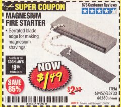 Harbor Freight Coupon MAGNESIUM FIRE STARTER Lot No. 69457/63733/66560 Expired: 11/30/19 - $1.49
