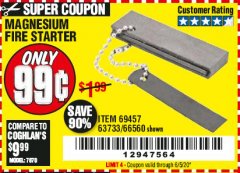Harbor Freight Coupon MAGNESIUM FIRE STARTER Lot No. 69457/63733/66560 Expired: 6/30/20 - $0.99