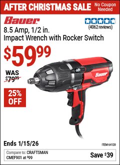 Harbor Freight Coupon BAUER 8.5 AMP, 1/2 IN. IMPACT WRENCH WITH ROCKER SWITCH Lot No. 64120 Valid Thru: 1/15/26 - $59.99