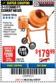 Harbor Freight Coupon 3-1/2 CUBIC FT. CEMENT MIXER Lot No. 67536/61932 Expired: 4/29/18 - $179.99