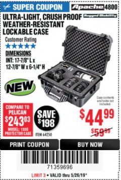 Harbor Freight Coupon APACHE 4800 WEATHERPROOF CASE Lot No. 64250 Expired: 5/26/19 - $44.99