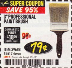 Harbor Freight Coupon 3" PROFESSIONAL PAINT BRUSH Lot No. 39688/62612 Expired: 5/31/19 - $0.79