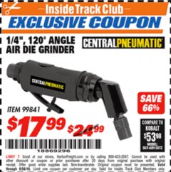 Harbor Freight ITC Coupon 1/4", 120 ANGLE AIR DIE GRINDER Lot No. 99841 Expired: 9/30/18 - $17.99