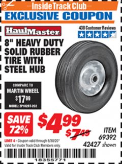 Harbor Freight ITC Coupon 8" HEAVY DUTY SOLID RUBBER  TIRE WITH STEEL HUB Lot No. 69392 42427 Expired: 6/30/20 - $4.99