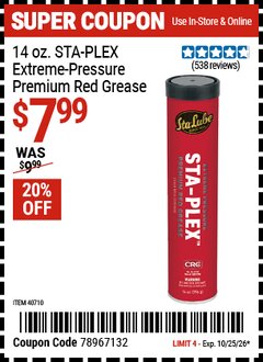 Harbor Freight Coupon STA-LUBE 14 OZ. STA-PLEX&reg; EXTREME-PRESSURE PREMIUM RED GREASE Lot No. 40710 Valid Thru: 10/25/26 - $7.99