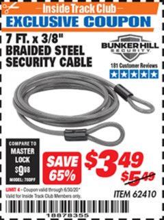 Harbor Freight ITC Coupon 3/8" X 7 FT. BRAIDED STEEL SECURITY CABLE Lot No. 62410 Expired: 6/30/20 - $3.49