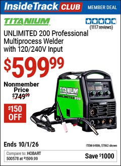 Harbor Freight Coupon TITANIUM UNLIMITED 200 PROFESSIONAL MULTIPROCESS WELDER WITH 120/240V INPUT Lot No. 57862/64806 Valid: 12/31/69 - 10/1/26 - $599.99