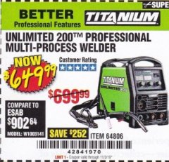 Harbor Freight Coupon TITANIUM UNLIMITED 200 PROFESSIONAL MULTIPROCESS WELDER Lot No. 57862/64806 Expired: 11/2/19 - $649.99