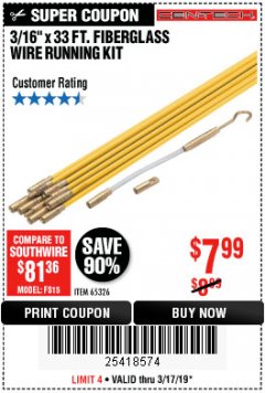 Harbor Freight Coupon CEN-TECH 3/16"X33FT. FIBERGLASS WIRE RUNNING KIT Lot No. 65326 Expired: 3/17/19 - $7.99