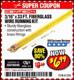 Harbor Freight Coupon CEN-TECH 3/16"X33FT. FIBERGLASS WIRE RUNNING KIT Lot No. 65326 Expired: 3/31/20 - $6.99