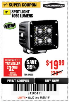 Harbor Freight Coupon ROADSHOCK 965 LUMENS 3" FLOOD LIGHT OR 1050 LUMENS 3" SPOT LIGHT Lot No. 64322/64323 Expired: 11/25/18 - $19.99