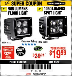 Harbor Freight Coupon ROADSHOCK 965 LUMENS 3" FLOOD LIGHT OR 1050 LUMENS 3" SPOT LIGHT Lot No. 64322/64323 Expired: 4/28/19 - $19.99