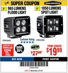 Harbor Freight Coupon ROADSHOCK 965 LUMENS 3" FLOOD LIGHT OR 1050 LUMENS 3" SPOT LIGHT Lot No. 64322/64323 Expired: 7/21/19 - $19.99