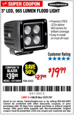 Harbor Freight Coupon ROADSHOCK 965 LUMENS 3" FLOOD LIGHT OR 1050 LUMENS 3" SPOT LIGHT Lot No. 64322/64323 Expired: 12/31/19 - $19.99