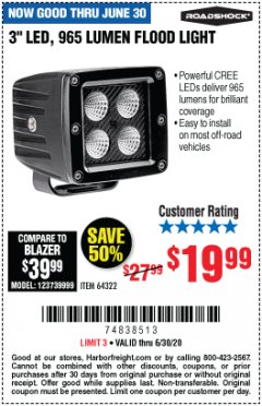 Harbor Freight Coupon ROADSHOCK 965 LUMENS 3" FLOOD LIGHT OR 1050 LUMENS 3" SPOT LIGHT Lot No. 64322/64323 Expired: 6/30/20 - $19.99