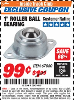 Harbor Freight ITC Coupon 1" ROLLER BALL BEARING Lot No. 67060 Expired: 11/30/18 - $0.99