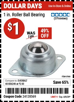 Harbor Freight Coupon 1 IN. ROLLER BALL BEARING Lot No. 67060 Valid Thru: 4/8/26 - $1