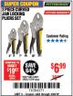 Harbor Freight Coupon 3 PIECE CURVED JAW LOCKING PLIERS SET Lot No. 91684/69341/61249/64035/64036 Expired: 3/26/18 - $6.99