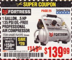 Harbor Freight Coupon FORTRESS 1 GALLON, .5HP, 135 PSI OIL FREE PORTABLE AIR COMPRESSOR Lot No. 64592/64687 Expired: 12/31/18 - $139.99