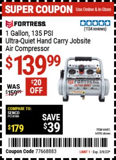 Harbor Freight Coupon FORTRESS 1 GALLON, .5HP, 135 PSI OIL FREE PORTABLE AIR COMPRESSOR Lot No. 64592/64687 Expired: 3/9/23 - $139.99