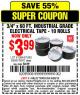 Harbor Freight Coupon 3/4" x 60 FT. INDUSTRIAL GRADE ELECTRICAL TAPE - 10 ROLLS Lot No. 6047/69587/61983/61984 Expired: 6/28/15 - $3.99