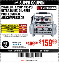 Harbor Freight Coupon FORTRESS 2 GALLON, 1.2 HP, 135 PSI ULTRA-QUIET, OIL-FREE PROFESSIONAL AIR COMPRESSOR Lot No. 64688/64596 Expired: 4/21/19 - $159.99