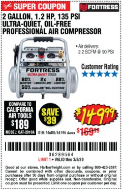 Harbor Freight Coupon FORTRESS 2 GALLON, 1.2 HP, 135 PSI ULTRA-QUIET, OIL-FREE PROFESSIONAL AIR COMPRESSOR Lot No. 64688/64596 Expired: 3/8/20 - $149.99