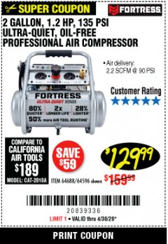 Harbor Freight Coupon FORTRESS 2 GALLON, 1.2 HP, 135 PSI ULTRA-QUIET, OIL-FREE PROFESSIONAL AIR COMPRESSOR Lot No. 64688/64596 Expired: 6/30/20 - $129.99
