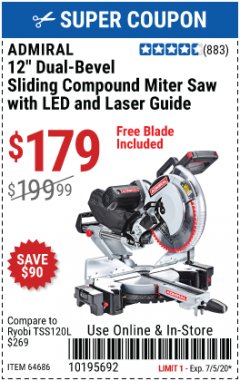Harbor Freight Coupon ADMIRAL 12" DUAL-BEVEL SLIDING COMPOUND MITER SAW Lot No. 64686 Expired: 7/5/20 - $179