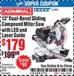 Harbor Freight Coupon ADMIRAL 12" DUAL-BEVEL SLIDING COMPOUND MITER SAW Lot No. 64686 Expired: 1/15/21 - $179