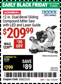 Harbor Freight Coupon ADMIRAL 12" DUAL-BEVEL SLIDING COMPOUND MITER SAW Lot No. 64686 Expired: 11/22/23 - $209.99