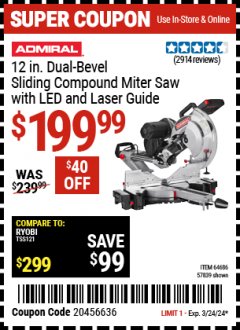 Harbor Freight Coupon ADMIRAL 12" DUAL-BEVEL SLIDING COMPOUND MITER SAW Lot No. 64686 Expired: 3/24/24 - $199.99