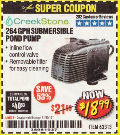 Harbor Freight Coupon CREEKSTONE 264 GPH SUBMERSIBLE POND PUMP Lot No. 63313 Expired: 11/30/19 - $18.99