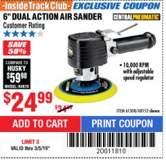 Harbor Freight ITC Coupon 6" DUAL ACTION AIR SANDER Lot No. 68152/61308 Expired: 3/5/19 - $24.99