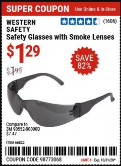 Harbor Freight Coupon SAFETY GLASSES Lot No. 66822/66823/63851/99762 Expired: 10/31/20 - $1.29