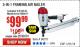 Harbor Freight Coupon 3-IN1 FRAMING NAILER Lot No. 98751/63455 Expired: 1/31/18 - $99.99