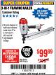 Harbor Freight Coupon 3-IN1 FRAMING NAILER Lot No. 98751/63455 Expired: 3/19/18 - $99.99